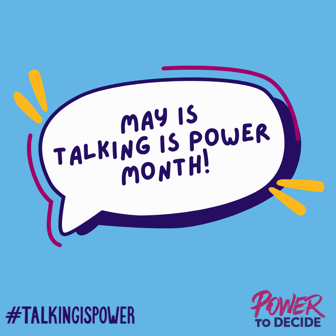 A speech bubble with text inside that says, "May is talking is power month!"