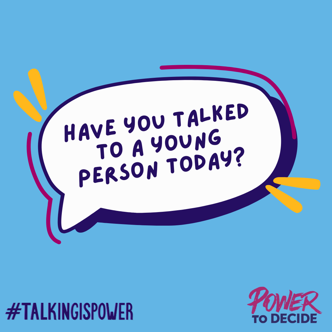 A speech bubble that asks, "Have you talked to a young person today?"