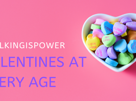 A bowl of candy hearts and a banner that says, "#talkingispower Valentines at every age."