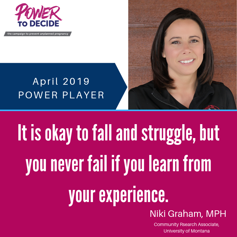 Niki Graham, "It is okay to fall and struggle, but you never fail if you learn from your experience."