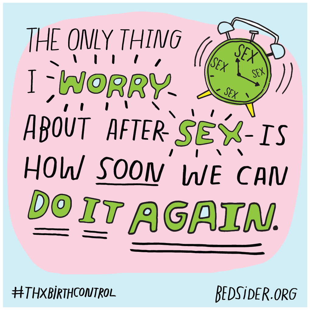 The only thing I worry about after sex is how soon we can do it again. #ThxBirthControl