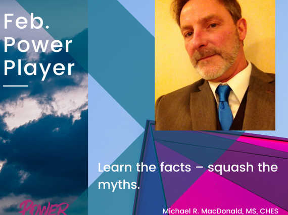 Head shot of Macdonald and a quote, "Learn the facts – squash the myths."
