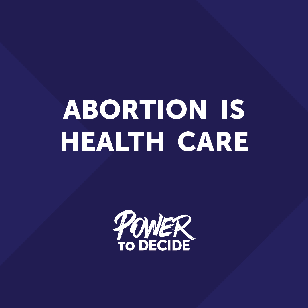 A graphic reading, "Abortion is health care."