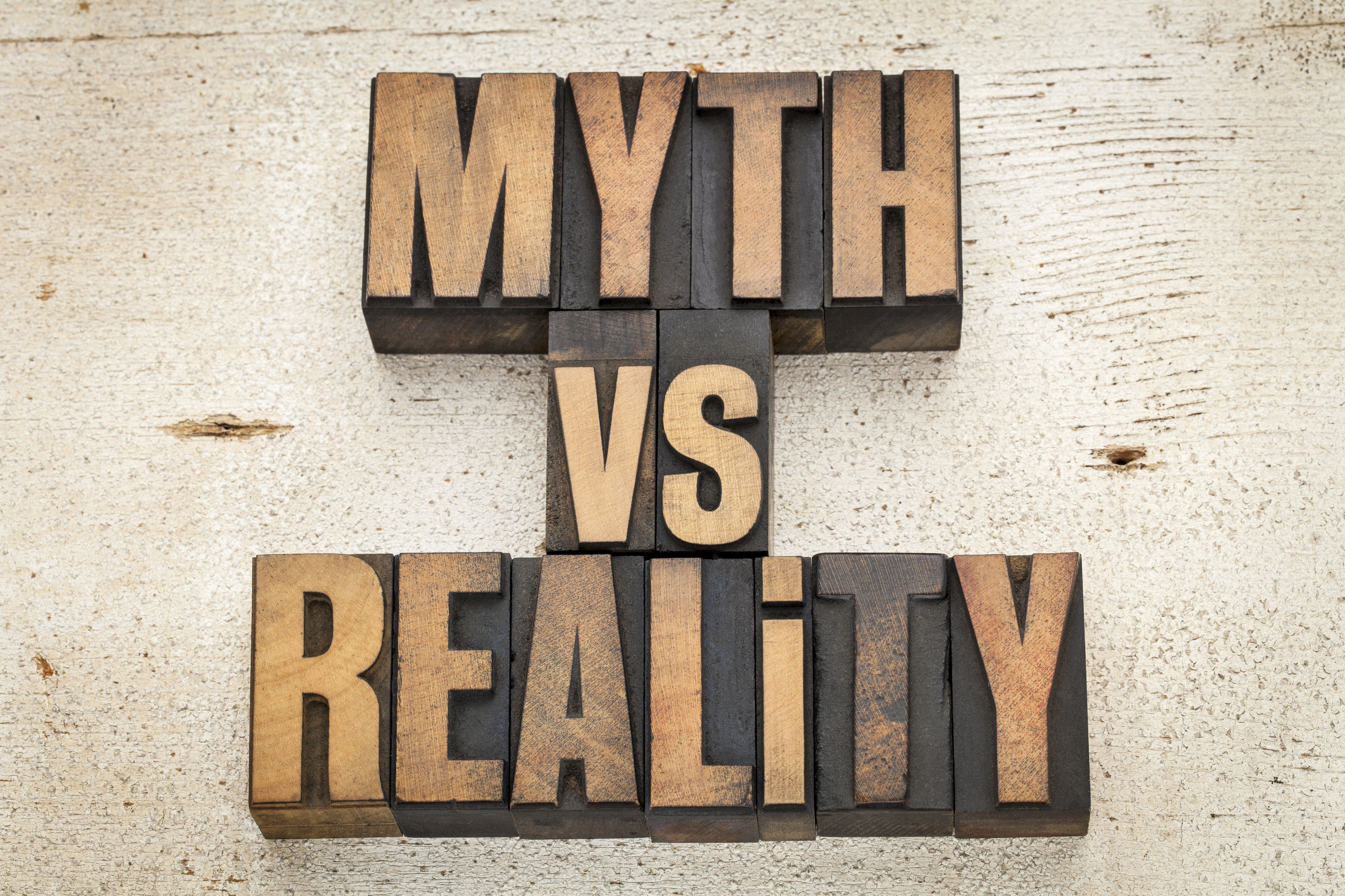 Wooden letters that say, "Myth vs reality"