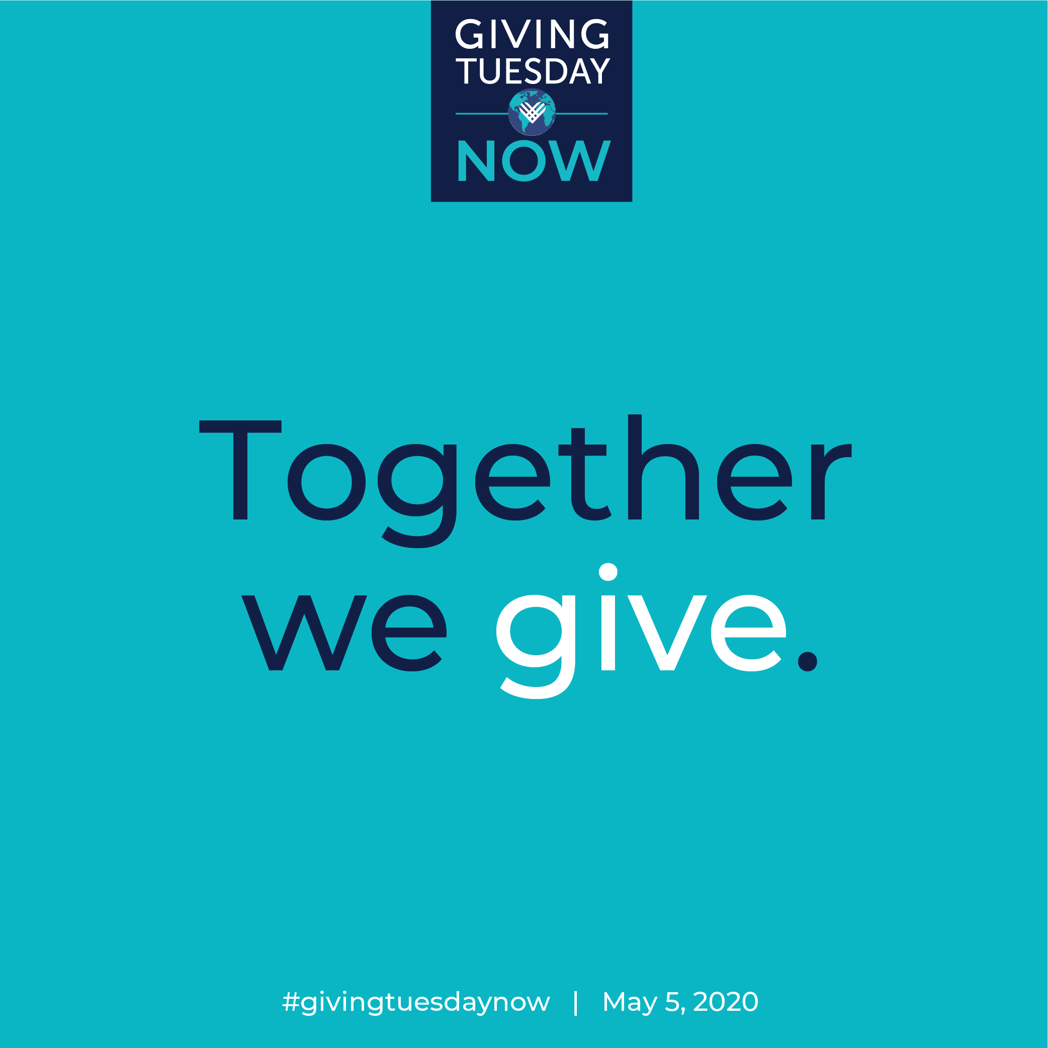 A graphic that reads, "Giving Tuesday NOW. Together we give."