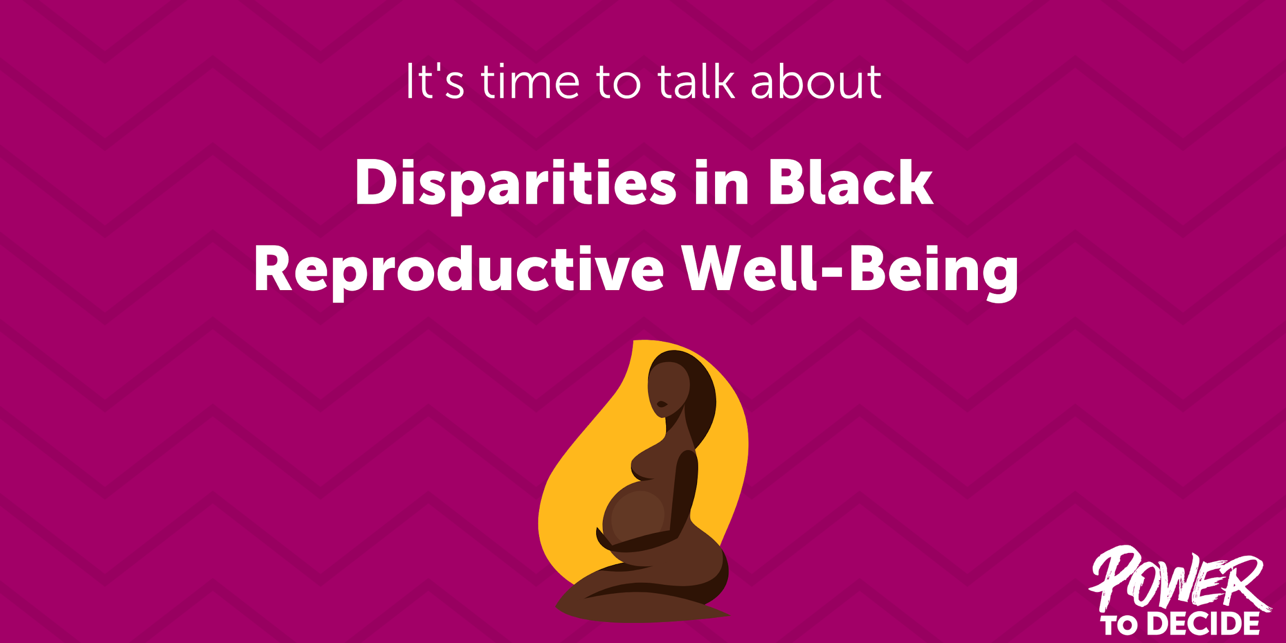 An illustration of a pregnant Black woman and the words, "Disparities in Black reproductive well-being."
