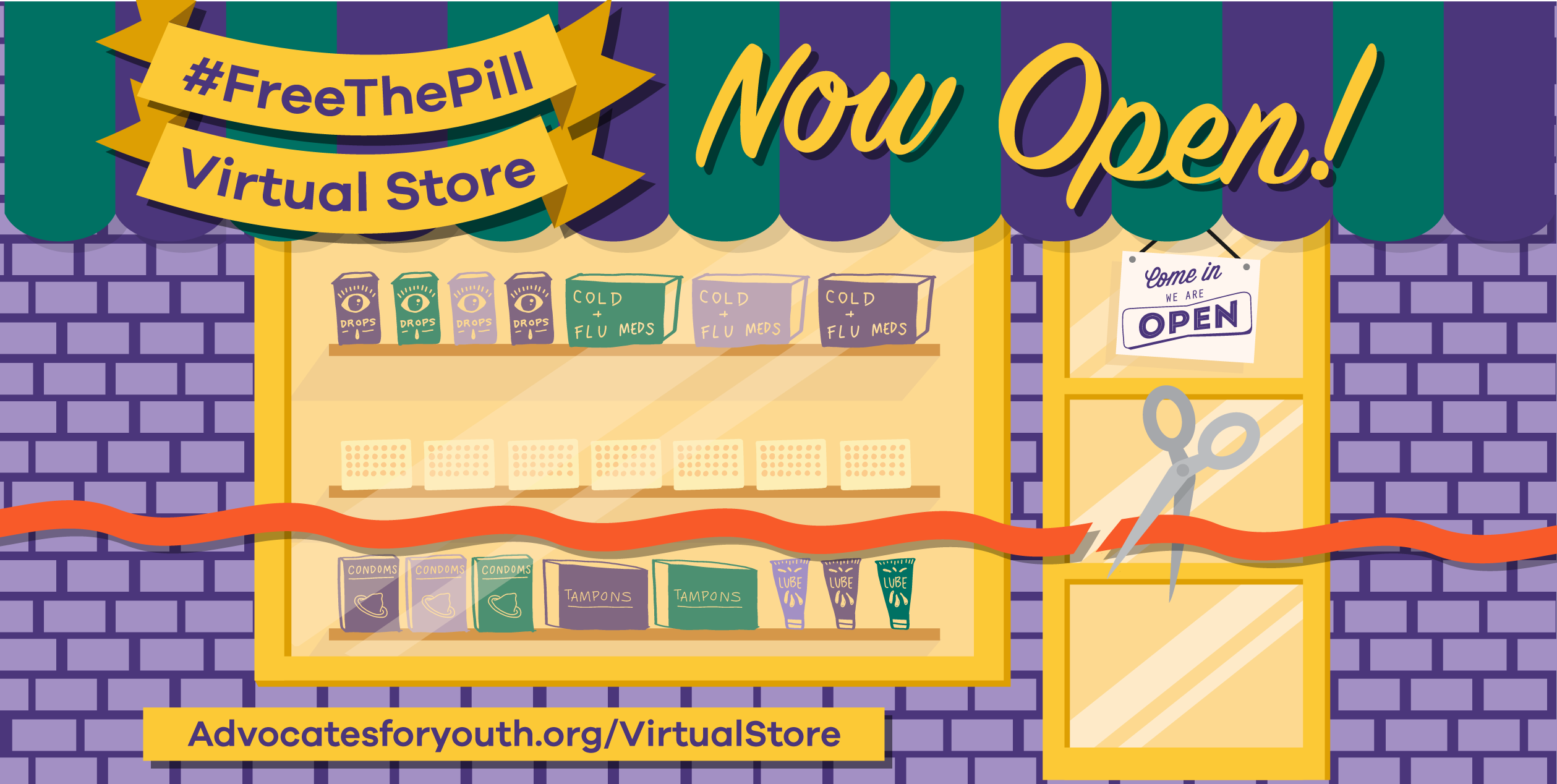 An illustration of a storefront with the words, "#FreeThePill Virtual Store Now Open! advocatesforyouth.org/VirtualStore"
