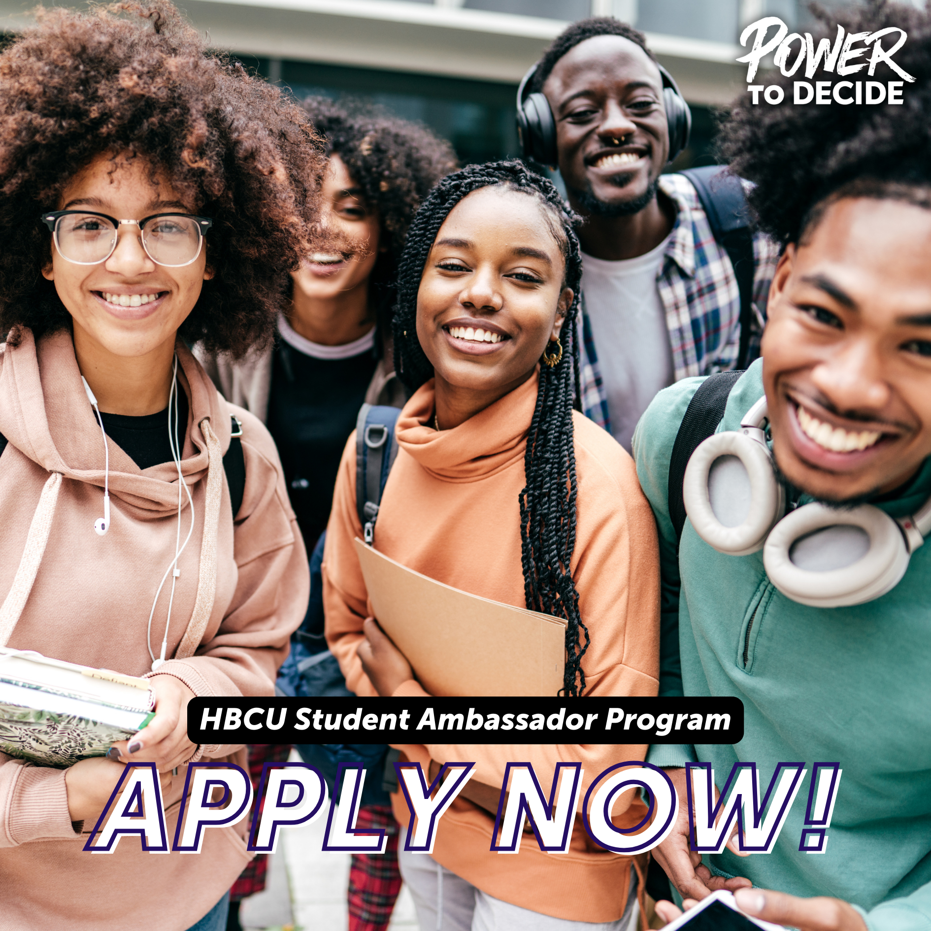 A photo of a group of Black college students and the words "HBCU Student Ambassador Program Apply Now!"