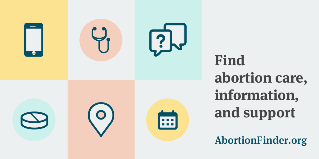 A series of 6 icons next to the words, "Find abortion care, information, and support. AbortionFinder.org."