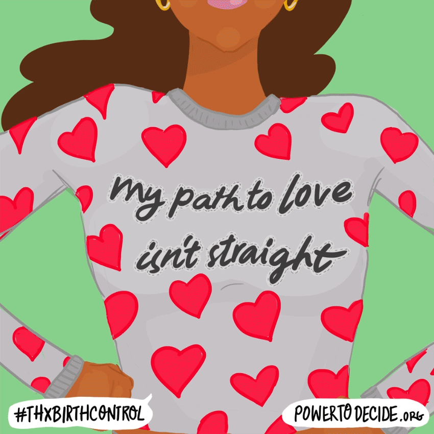 My path to love isn't straight. #ThxBirthControl
