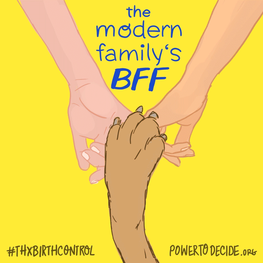 The modern family’s BFF #ThxBirthControl
