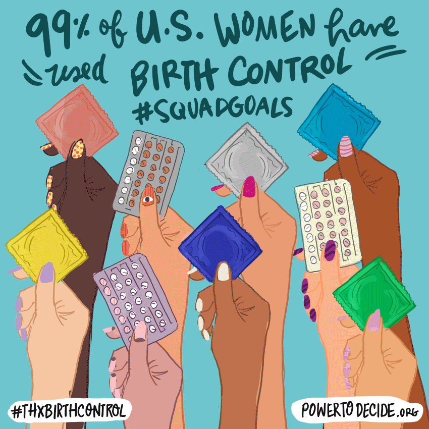 An illustration of group of hands holding condoms and the words, "99% of US Women have used birth control #squad goals."