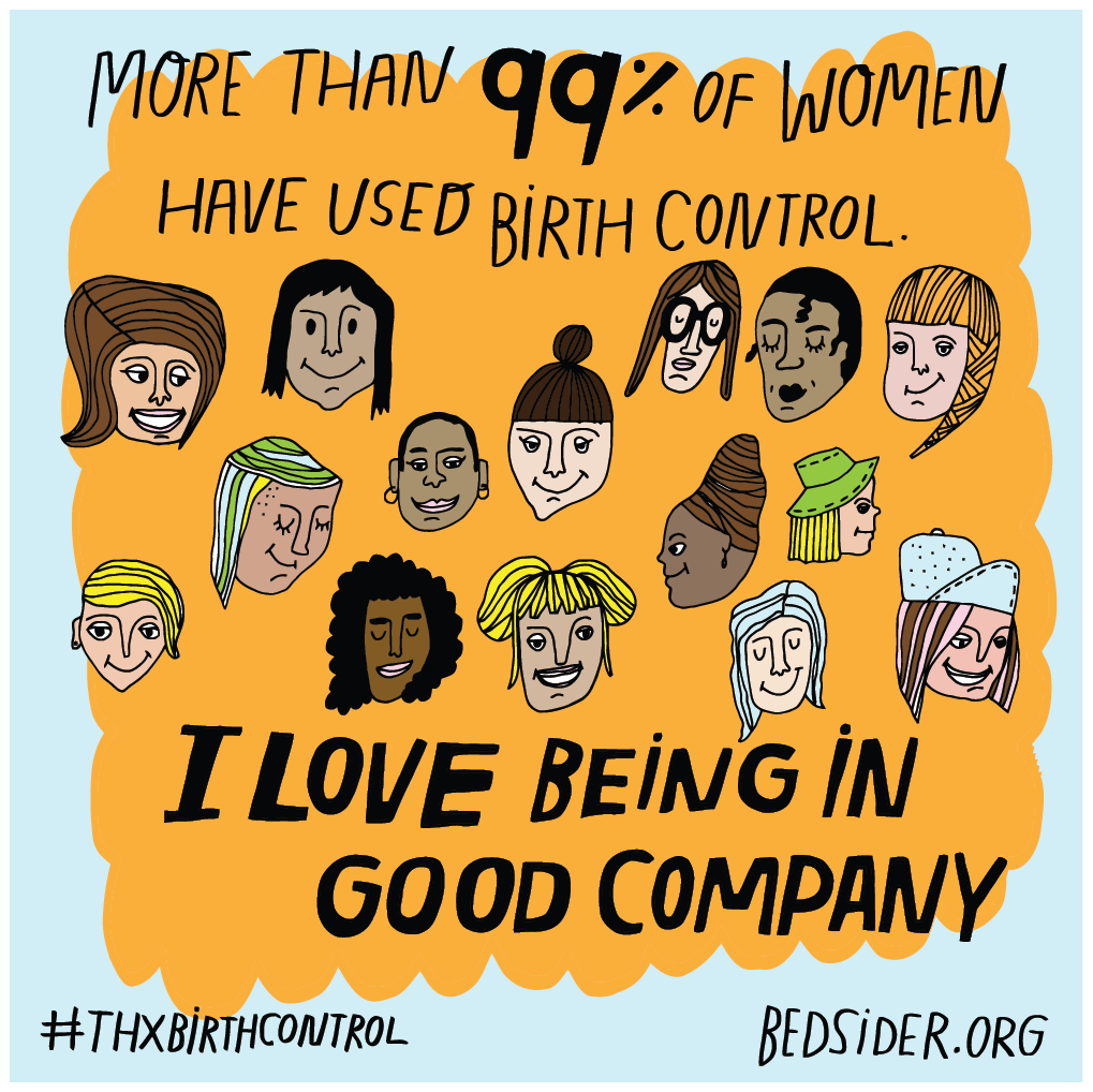 More than 99% of women have used birth control. I love being in good company. #ThxBirthControl