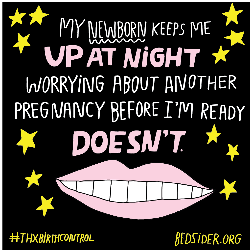 My newborn keeps me up at night. Worrying about another pregnancy before I'm ready doesn't. #ThxBirthControl