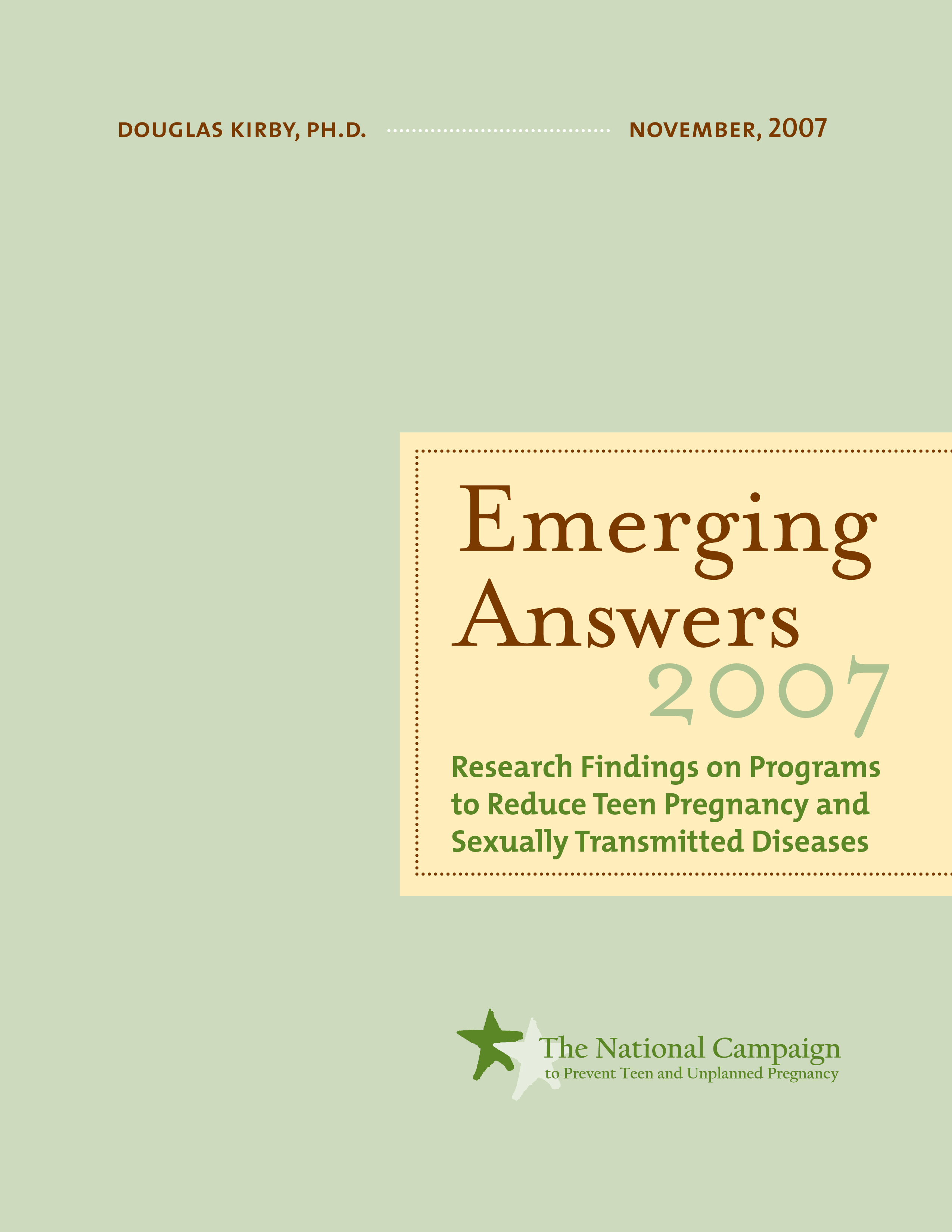 Emerging Answers 2007: New Research Findings on Programs to Reduce Teen Pregnancy—Full Report