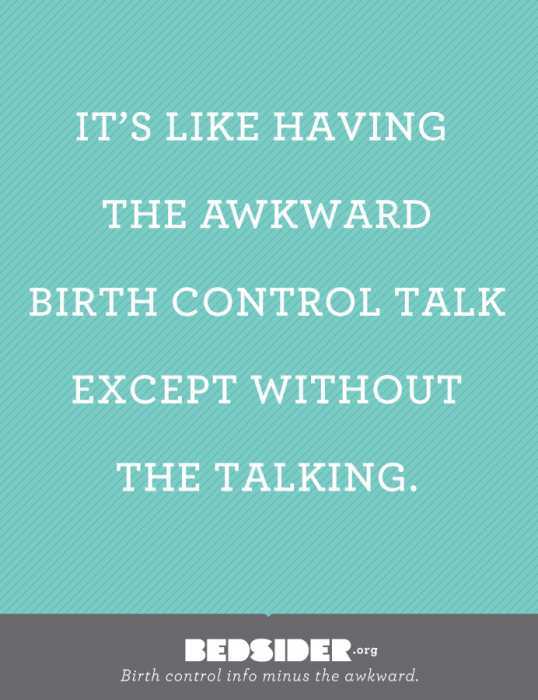 A poster that reads, "It's like having the awkward birth control talk except without the talking."