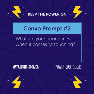 A prompt to start a conversation with a young person that asks, "What are your boundaries when it comes to touching?"