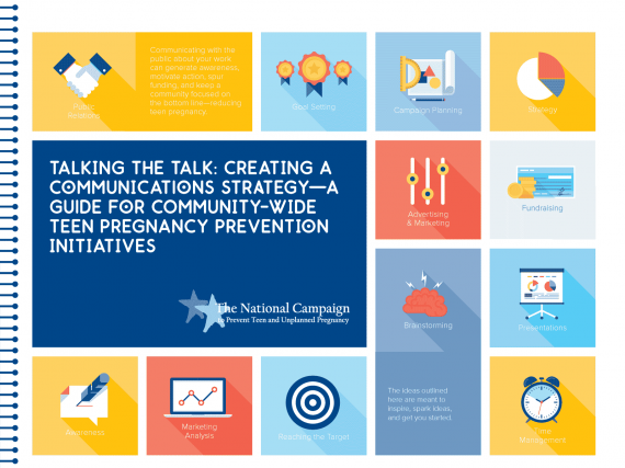 Talking the Talk: Creating a Communications Strategy - A Guide for Community-Wide Teen Pregnancy Prevention Initiatives