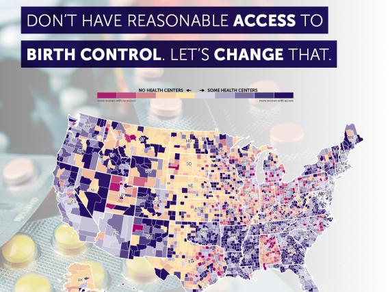 A map of the US with the words, "More than 19.5 million women don't have reasonable access to birth control. Let's change that."