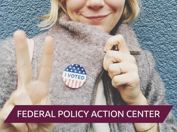 A woman with an I Voted sticker holding out the peace sign and the words, "Federal Policy Action Center"