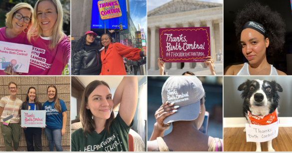 A compilation of eight photos from our 2023 #ThxBirthControl campaign. 